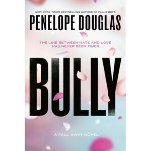 Bully -- Penelope Douglas